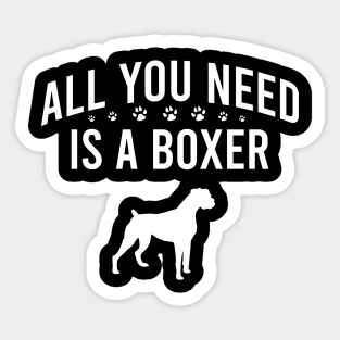 All you need is a boxer Sticker